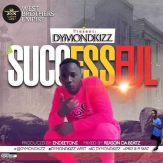 Music: Dymondkizz - Successful // @official_dymondkizz 27 IMG 20190922 WA0003