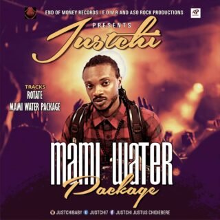 MUSIC: JUSTCHI – ROTATE + MAMI WATER PACKAGE 23 Justchi