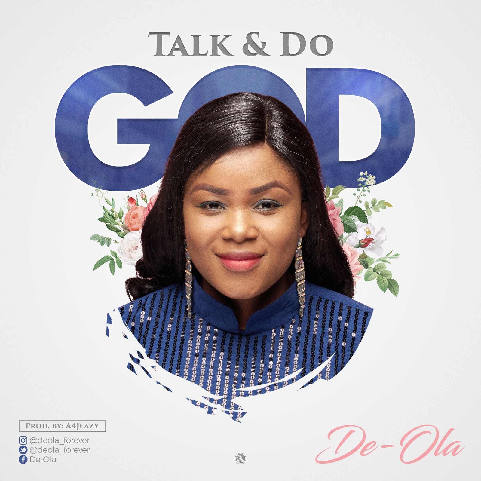 Talk and Do God