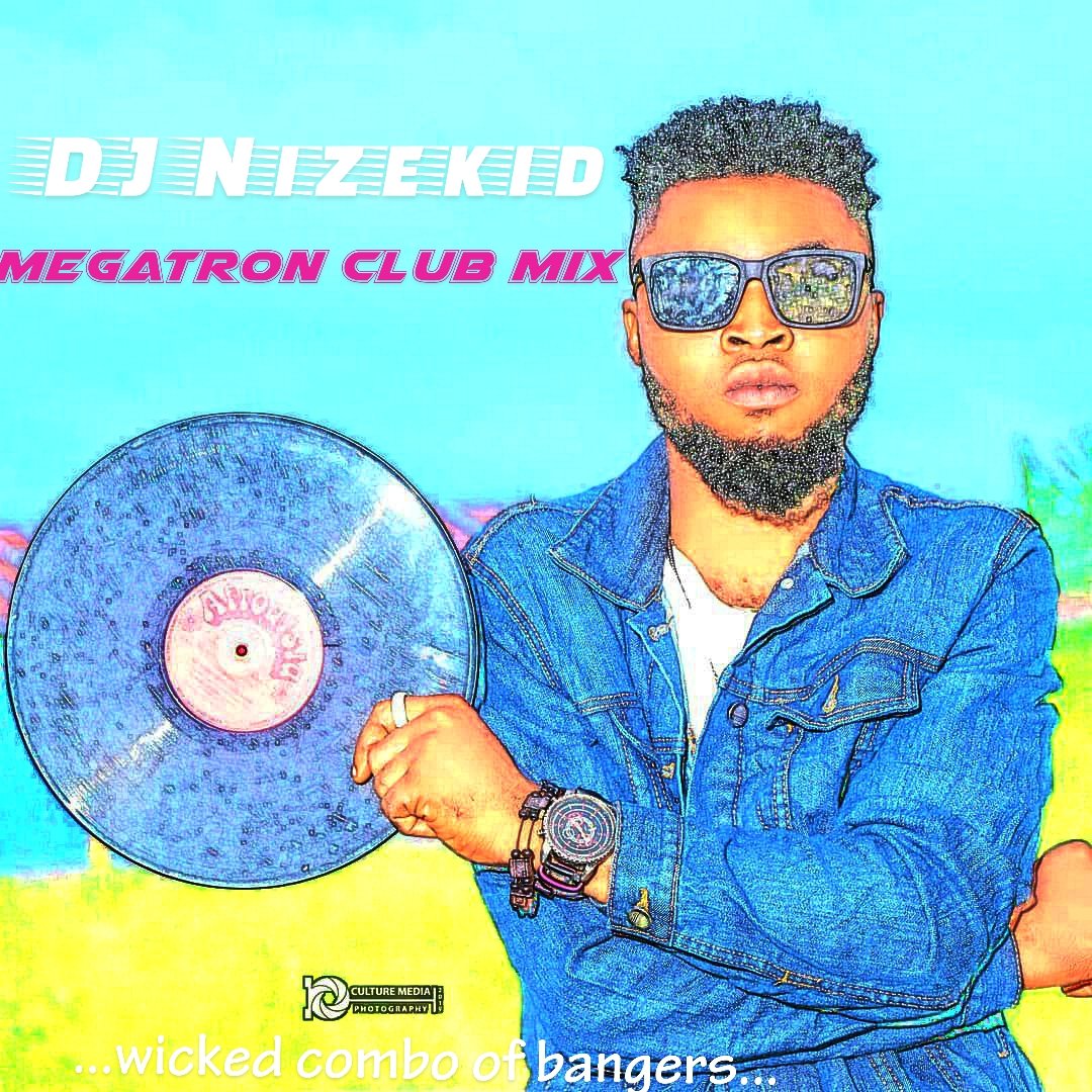 DJ Nyzekid Megatron Club Mix .