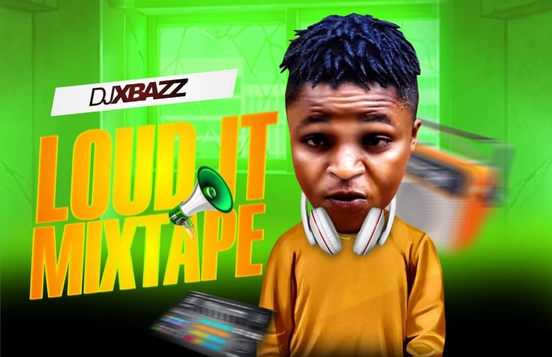 Djxbazz LOUD IT MIX 2348065200003