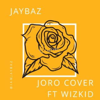 Jaybarz Joro Wizkid Joro Cover