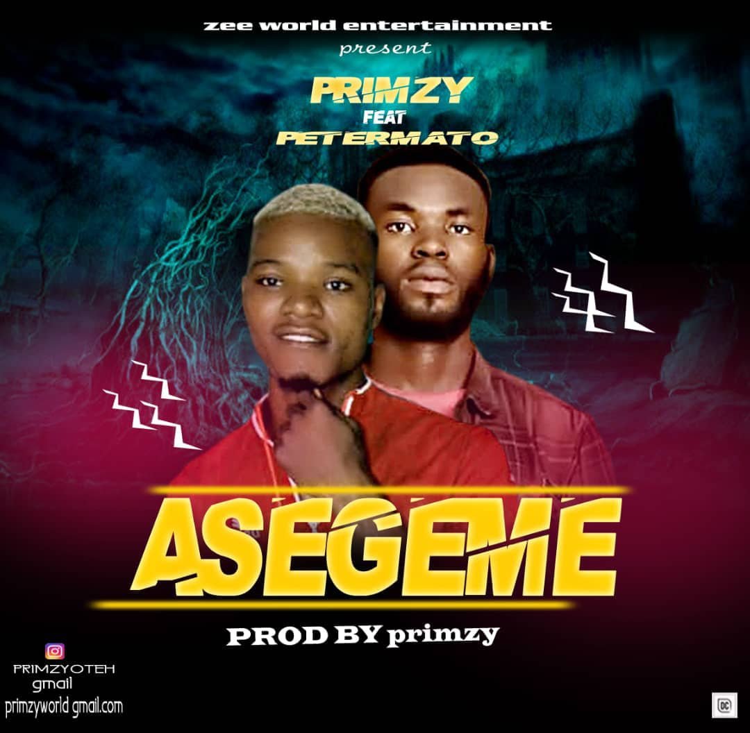 PrimzyOteh X PetermaTo Asegeme Prod by Primzy artwork