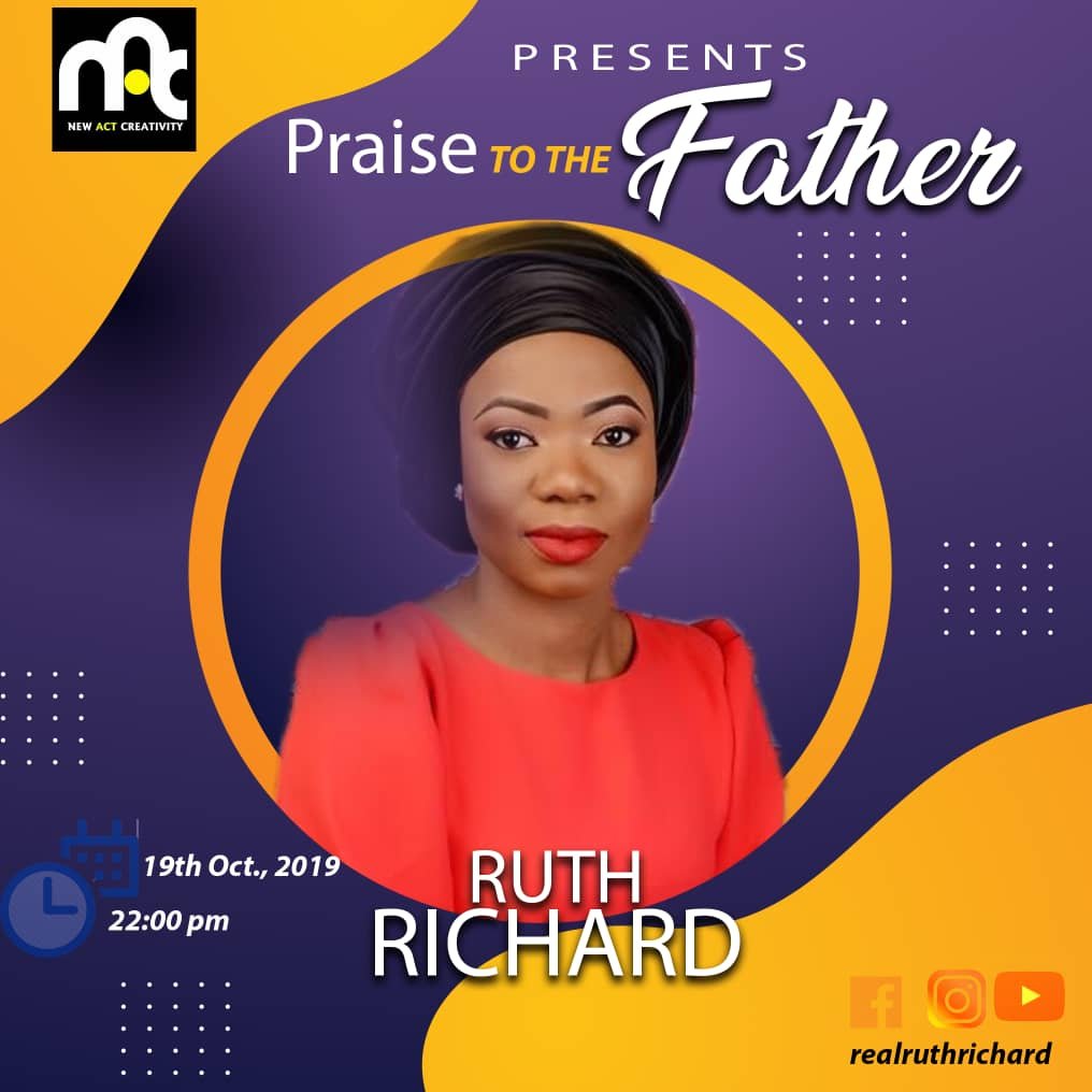 Ruth Richard Praise to the father