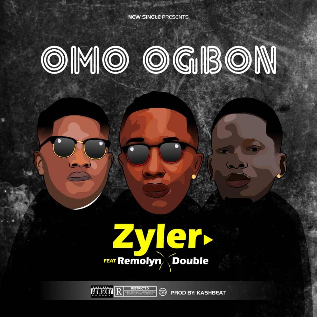 Zyler Ft. Remolyn X Double Omo Ogbon Artwork