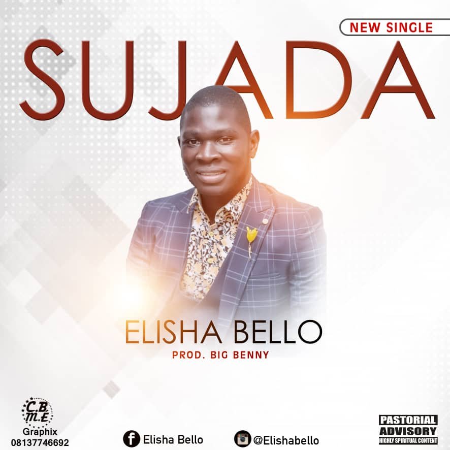Elisha Bello Sujada Prod by Big Benny