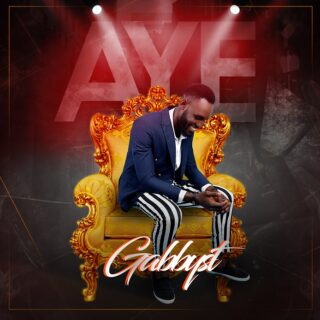 Music: Gabbyst - Aye 27 Gabbyst Ayè Artwork