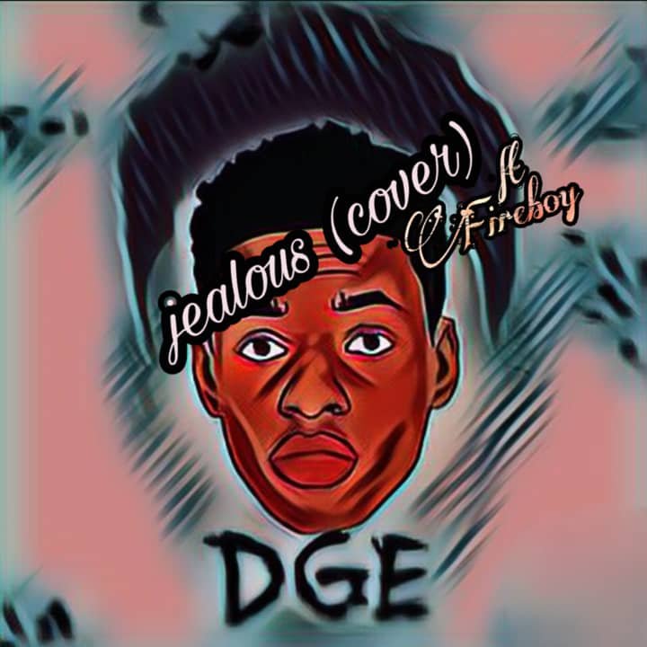 Music: DGE - Jealous // @DGE_Fineface 1 IMG 20190909 WA0020