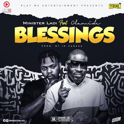 MINISTER LADI FT OLAMIDE BLESSINGS ART