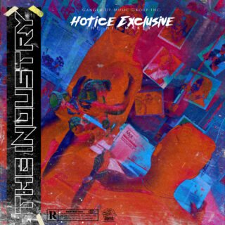 MUSIC: Hotice Exclusive - The Industry || @HoticeExclusive 22 The Industry Online