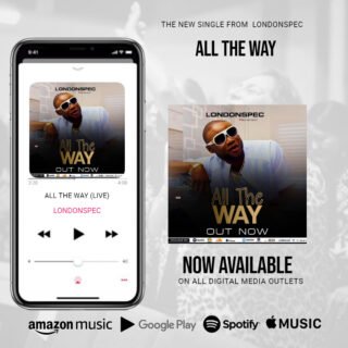 LondonSpec – “All The Way” @Londonspec1