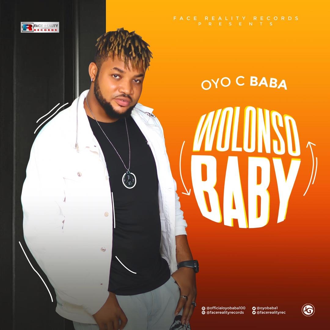 Wolonso Baby – Oyo C