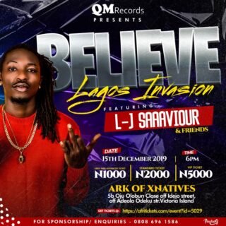 Event: L-J Saaaviour Announces Believe Lagos Invasion Concert 25 believe