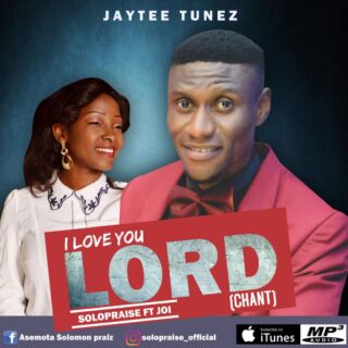 MUSIC: Solopraise - I Love You Lord Ft. Joi 30 IMG 20200125 WA0003