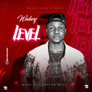 MUSIC: Wabzy - Level 25 IMG 20200125 WA0013