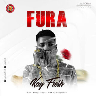 Music: KayFresh - Fura 19 IMG 20200117 WA0030