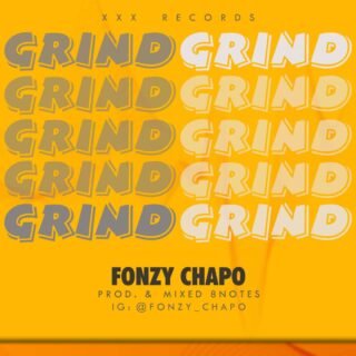 Music: Fonzy Chapo - Grind 24 IMG 20200206 WA0002