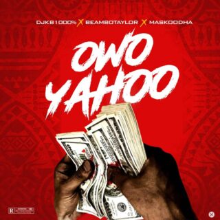 Music: DJ KB1000 - Owo Yahoo Ft Beambo Taylor & Maskooda // @DJKB1000 24 IMG 20200213 WA0000
