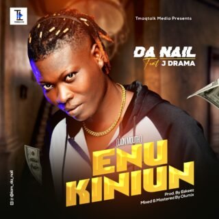 AUDIO AND VIDEO : Da nail FT J Drama - ENU KINIUN 31 DA NAIL FEAT J DRAMA ENU KINIUN 2