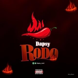 MUSIC: Dapsy - Rodo (Prod. Spirytmix) | @Dapsynoni 24 Dapsy Rodo Prod. Spirytmix Artwork 1