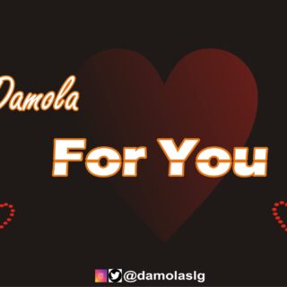 Music: Damola – For You 28 For You Art