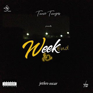Music: Jethro Oscar - Weekend 27 IMG 20200301 WA0010