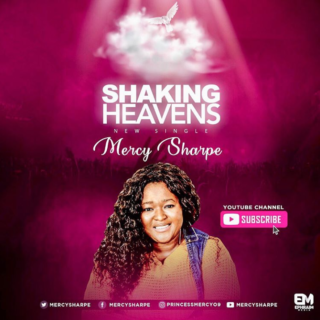Mercy Shape Shaking Heavens