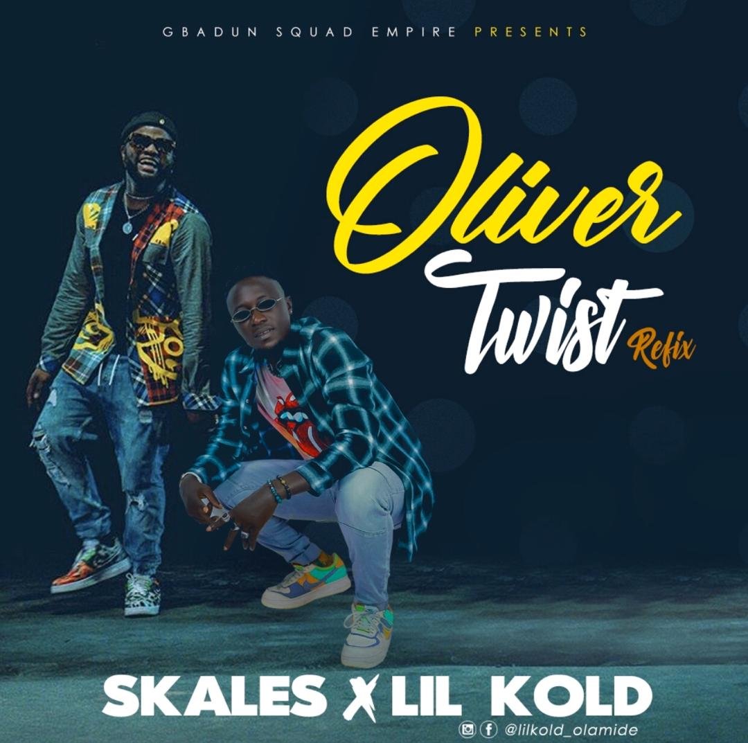 Skales Ft. Lil Kold – Oliver Twist Refix Artwork