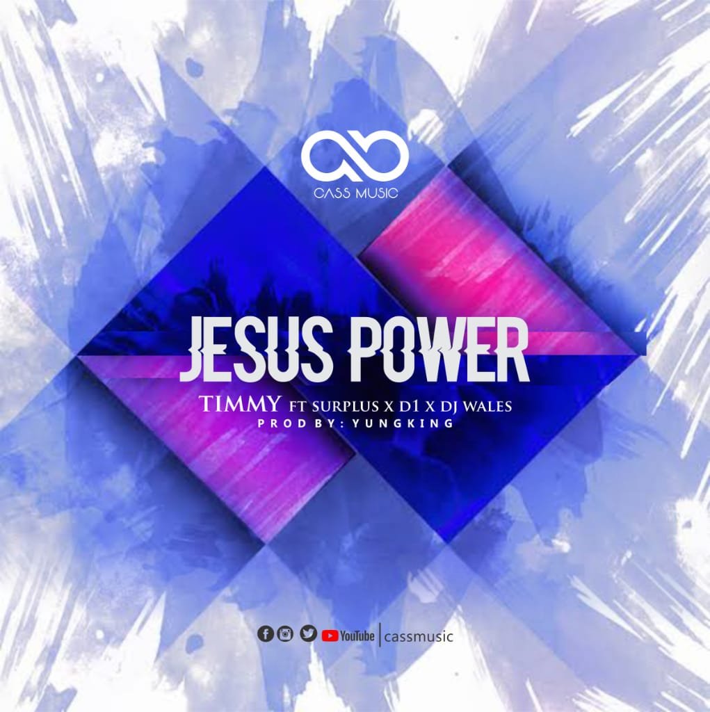 Audio Timmy – “Jesus Power”