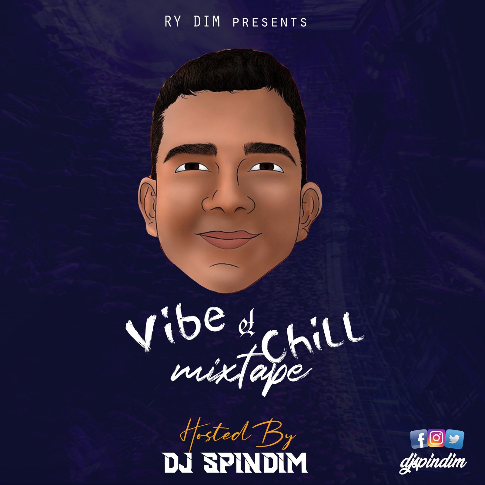 Dj Spindim Vibe and Chill