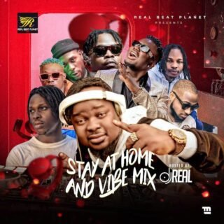Mixtape: DJ Real – Stay At Home And Vibe Mix 22 dj real art