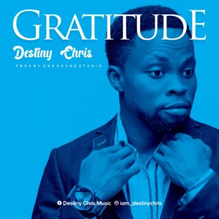 Music: Destiny Chris – Gratitude 27 gratitude