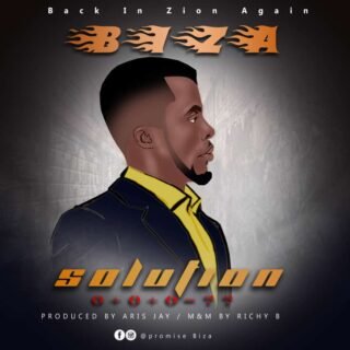 GOSPEL MUSIC: Biza – Solution 23 Biza – Solution 1