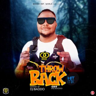 MIXTAPE: Dj Baddo - Throw Back Hit Mix 27 Dj Baddo Throw Back Hit Mix