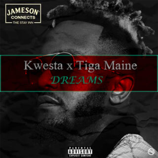 Music: Kwesta x Tiga Maine - Dreams 21 Dreamso