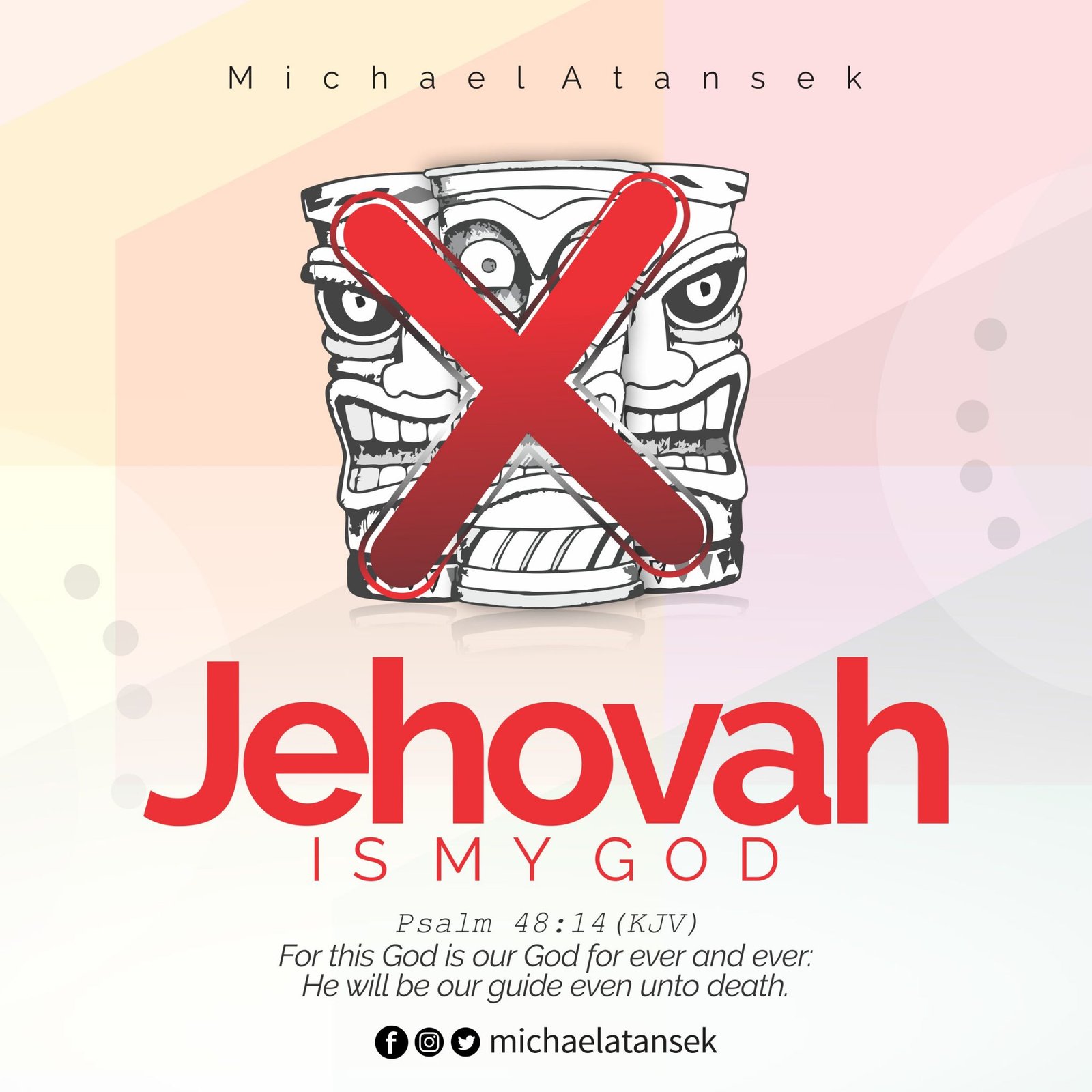 Michael Atansek – Jehovah Is My God