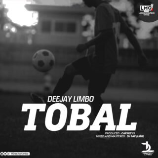 MUSIC: Deejay Limbo - TOBAL (Prod. by Carskeys) 21 Tobal cover