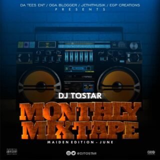 Mixtape: DJ Tostar – Monthly Mixtape (June Edition) 20 599f2905 84e9 4705 ab18 fb4769fa2be9 1