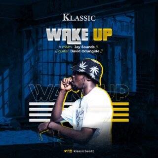 Music: Klassic - Wake Up | @Klassicbeatz 20 Klassic Wake Up TrendJamz Artwork