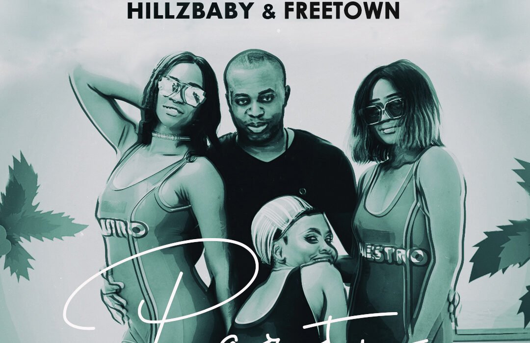 PARTY Maestro Featuring Hillzbaby Freetown Cover Art