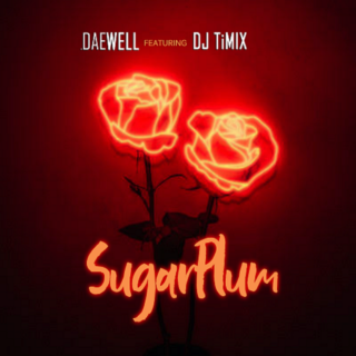 Music: Daewell - Sugar Plum ft DJ TiMix 23 Daewell Sugar Plum Artwork