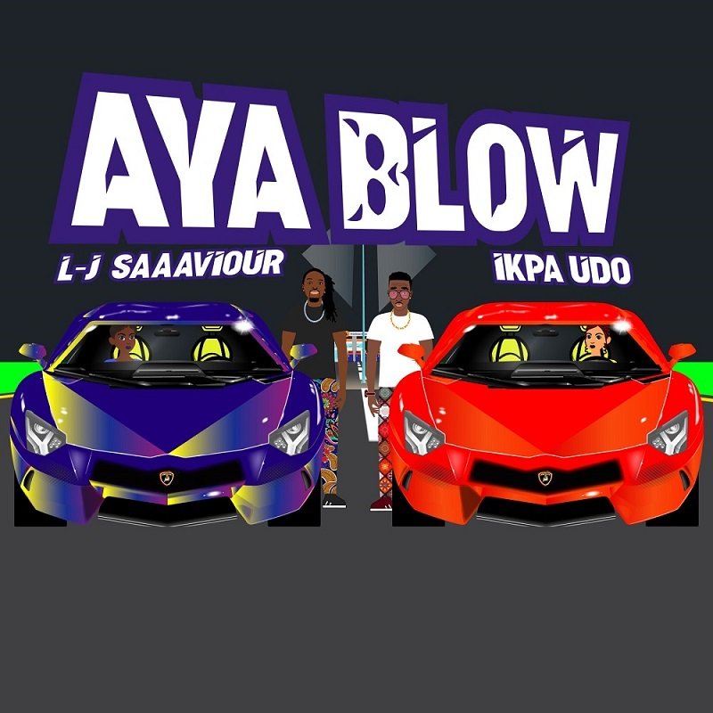 L J Saaaviour x Ikpa Udo Aya Blow