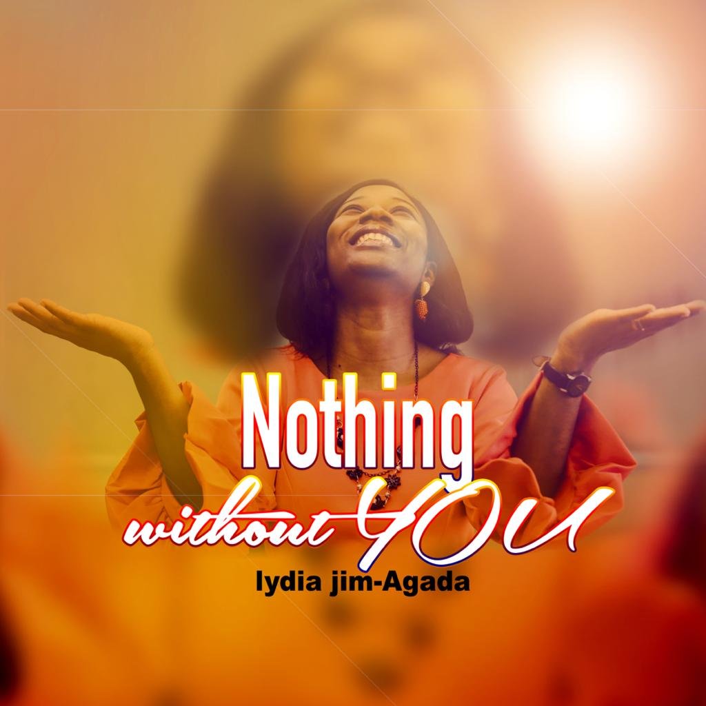 Noting Without You by Lydia Jim Agada