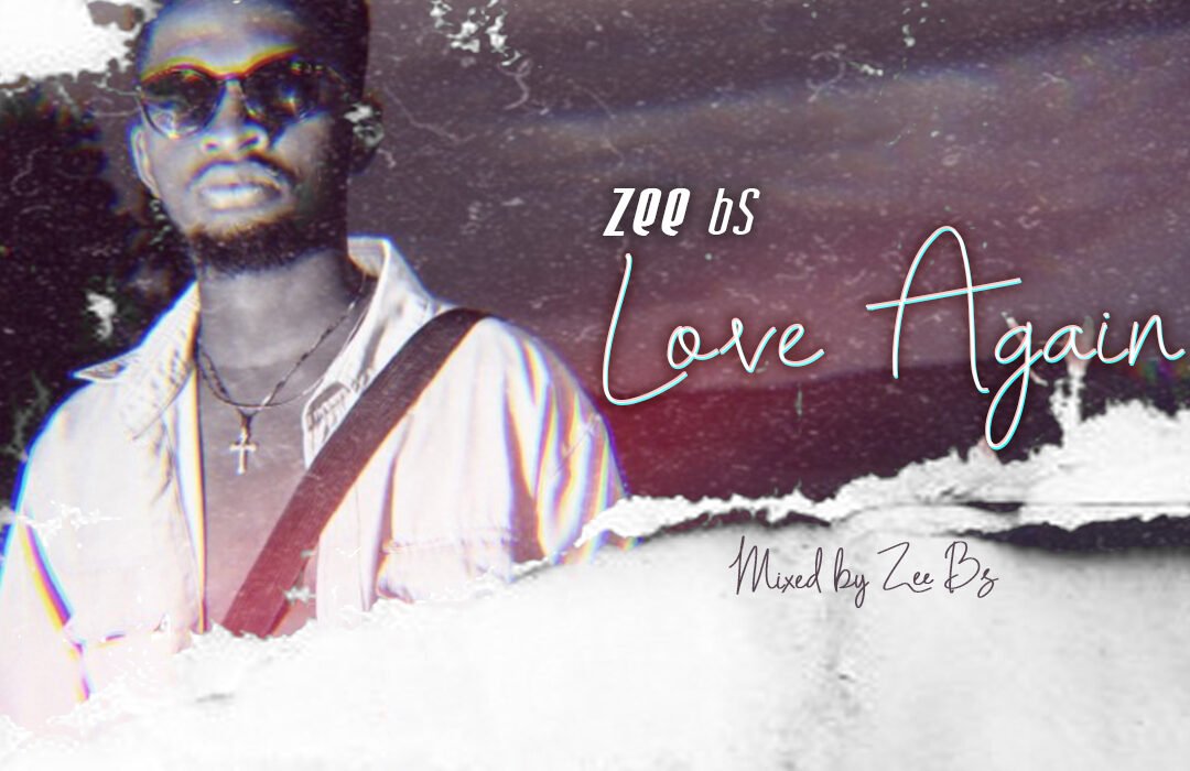 Zeebs Love again