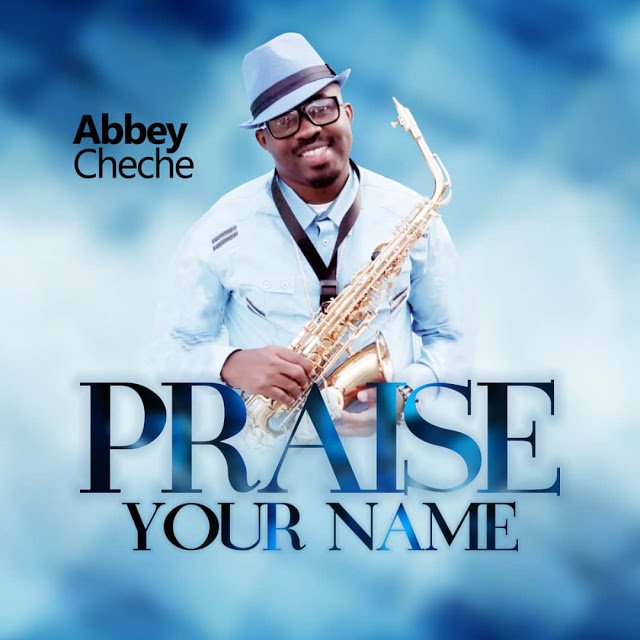 Abbey Cheche ft. Victor Ayara x Ozo PRAISE YOUR NAME cover