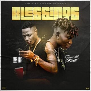 Bishop Blessings Ft. EasyWealth OOS Artwork