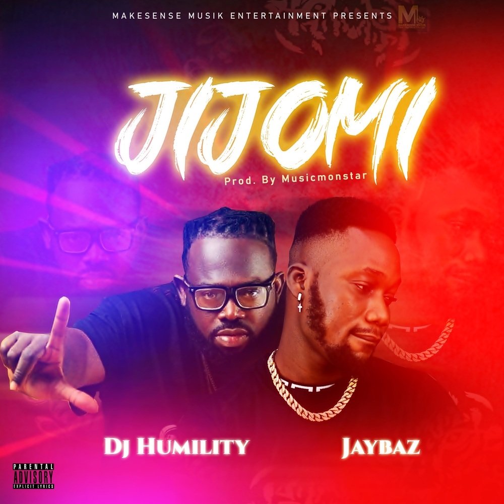 DJ Humility x Jaybaz Jijomi