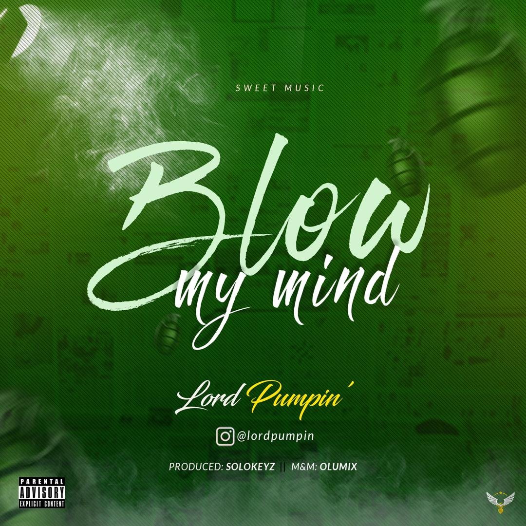 Lord Pumpin Blow My Mind Artwork 1