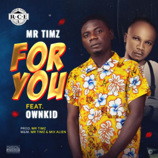 MUSIC: MrTimz Ft. OwnKID - For You (Prod. MrTimz) 24 image 5 1