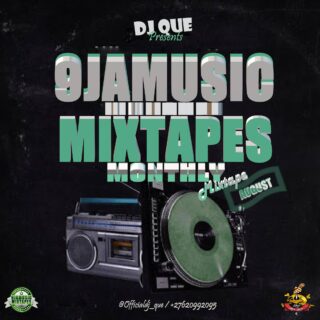 9jamusicmixtapes Monthly Mixtape (August Edition) Hosted By DJ Que [@9jaMusicMixTape 29 monthy